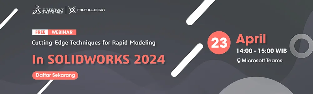 Cutting-Edge Techniques for Rapid Modeling in Solidworks 2024